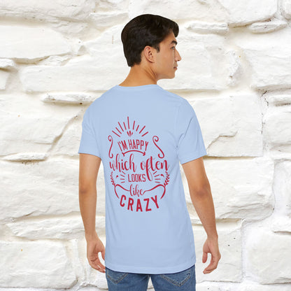 "I’m Happy, Which Often Looks Like Crazy" Cat T-Shirt| Front & Back Design | Nunu&Miao Studio