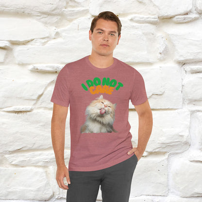 ''I Do Not Care''  Cat T-shirt for Men and Women  100% Cotton*