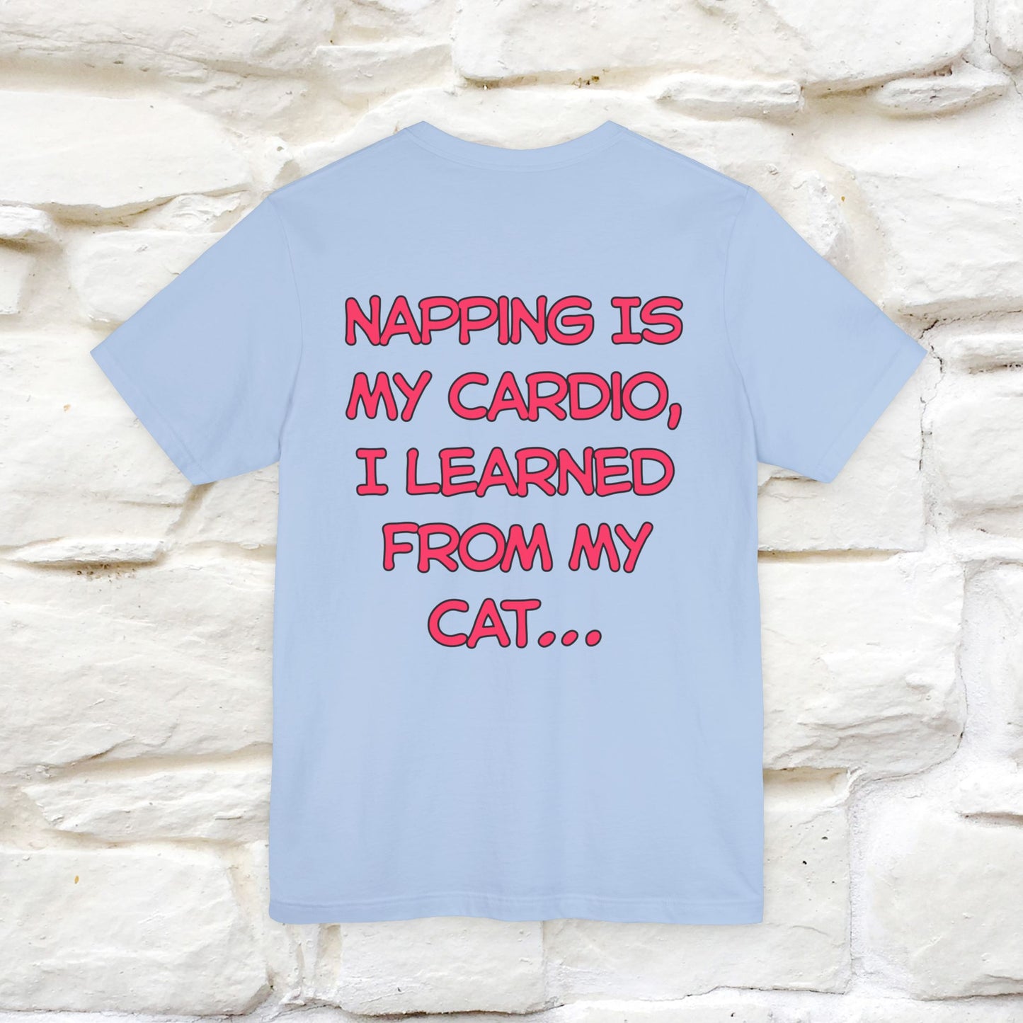 "Napping Is My Cardio, I Learned From My Cat…" Funny Cat T-shirt | Nunu&Miao Studio