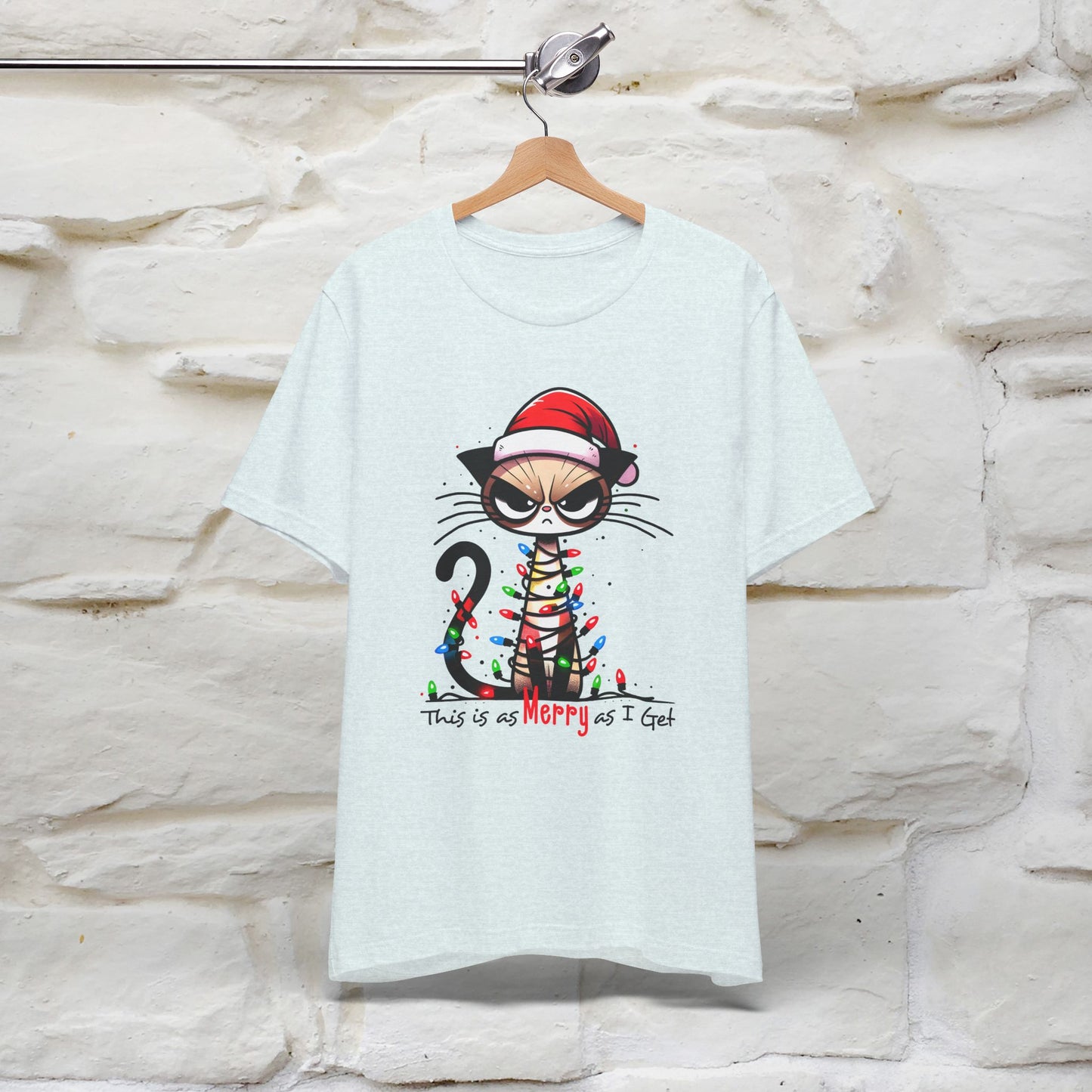 This Is Merry As I Get Christmas Cattitude Shirt for Men & Women | 100% Cotton*