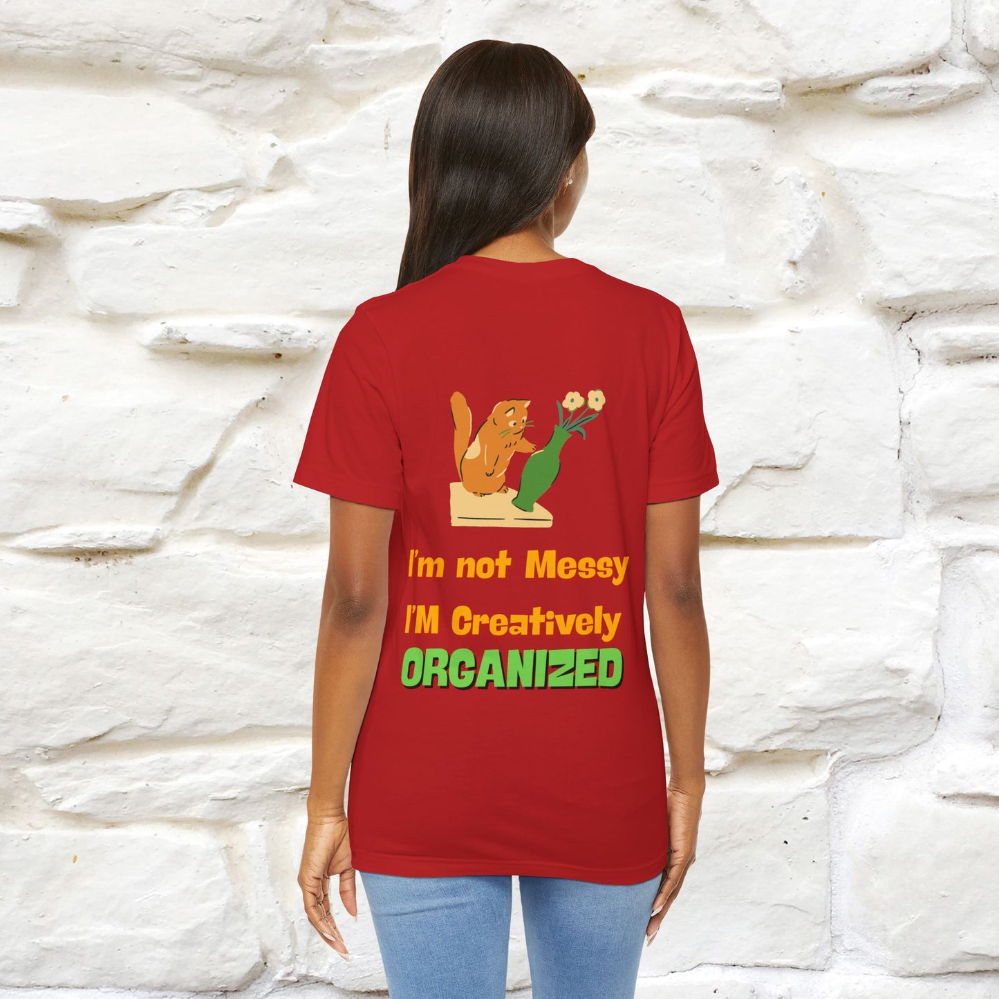 "I'm Not Messy .. " Cat T-Shirt | Front & Back Design | Nunu&Miao Studio