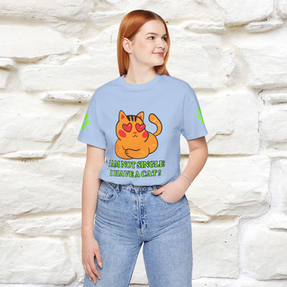 ''I’m Not Single, I Have a Cat'' |Cat Shirt | Nunu&Miao Studio - Nunu&Miao Studio