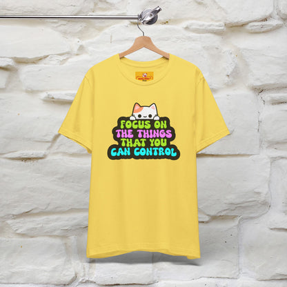 "Focus On The Things ....." T-shirt | Nunu&Miao Studio - Nunu&Miao Studio
