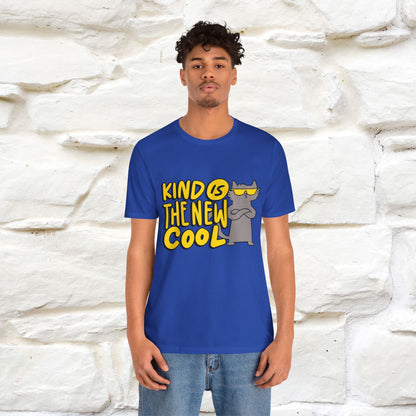 "Kind Is the New Cool" T-Shirt for Men & Women | 100% Cotton*