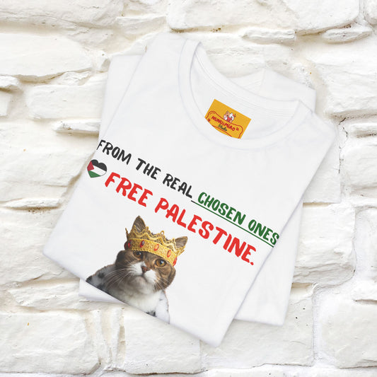 "From the real chosen ones  Free Palestine." Cat T-shirt |Nunu&Miao Studio