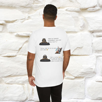 "911 Emergency How Can I Help You" Unisex Cat T-Shirt Front And Back Design 100% Cotton*