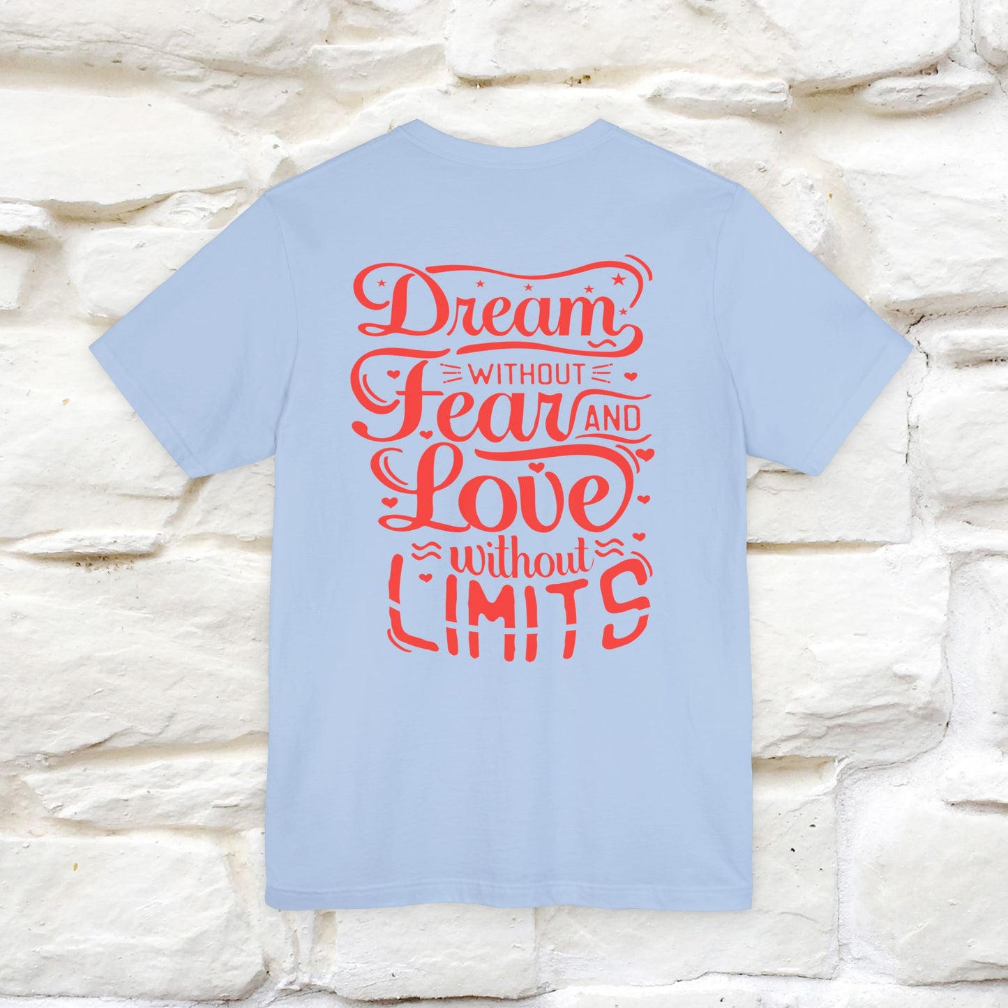 "Dream Without Fear And Love Without Limits'' Cat T-Shirt | Front & Back Design | Nunu&Miao Studio