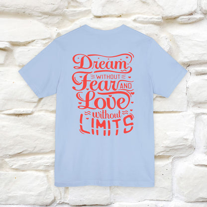 "Dream Without Fear And Love Without Limits'' Cat T-Shirt | Front & Back Design | Nunu&Miao Studio