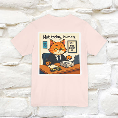 ''Not Today, Human''|  Sarcastic Cat T-Shirt | Front & Back Design | Nunu&Miao Studio