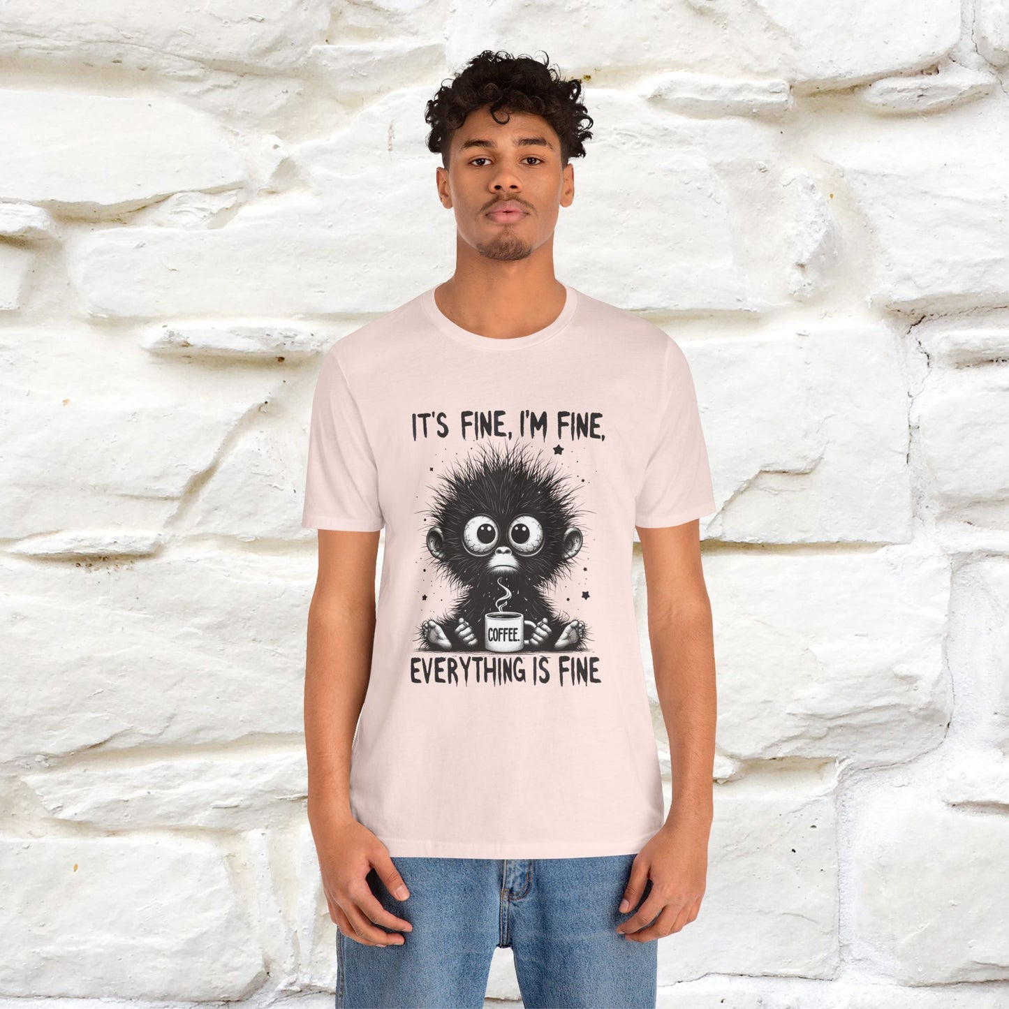 "It's Fine I'm Fine Everything Is Fine" |Monkey T-Shirt | Nunu&Miao Studio