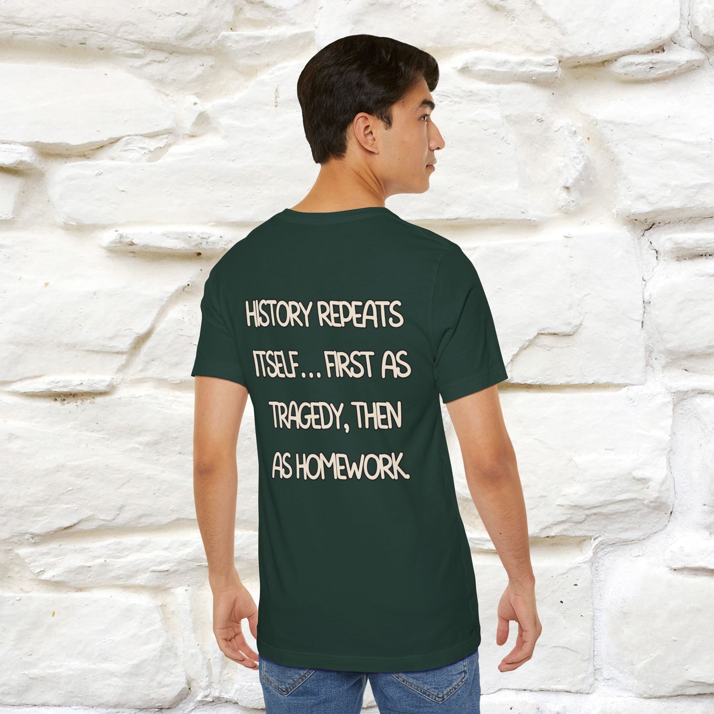 ''History repeats itself… first as tragedy...''| Funny T-Shirt | Nunu&Miao Studio