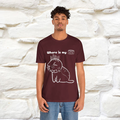 "Where Is My Tuna?" Funny Cat T-Shirt for Men & Women | 100% Cotton* 🐾