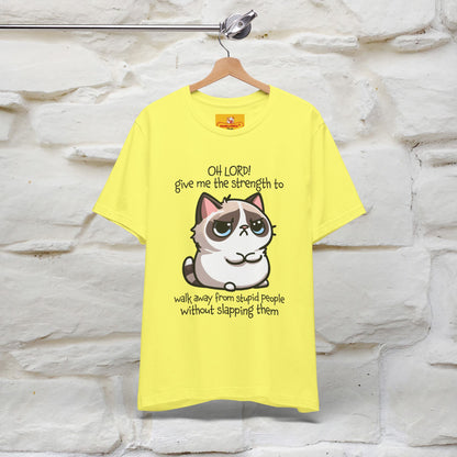 ''Oh Lord! Give Me Strength to ...'' Cat T-Shirt |  | Nunu&Miao Studio