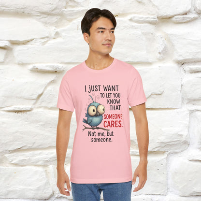 "I Just Want To Let You Know ..." |Funny T-Shirt | Nunu&Miao Studio
