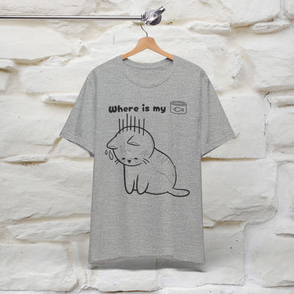 "Where Is My Tuna?" Funny Cat T-Shirt for Men & Women | 100% Cotton* 🐾