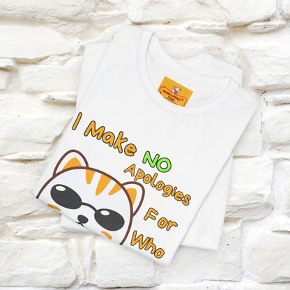 "I Make No Apologies... " |Cat T-Shirt | Nunu&Miao Studio