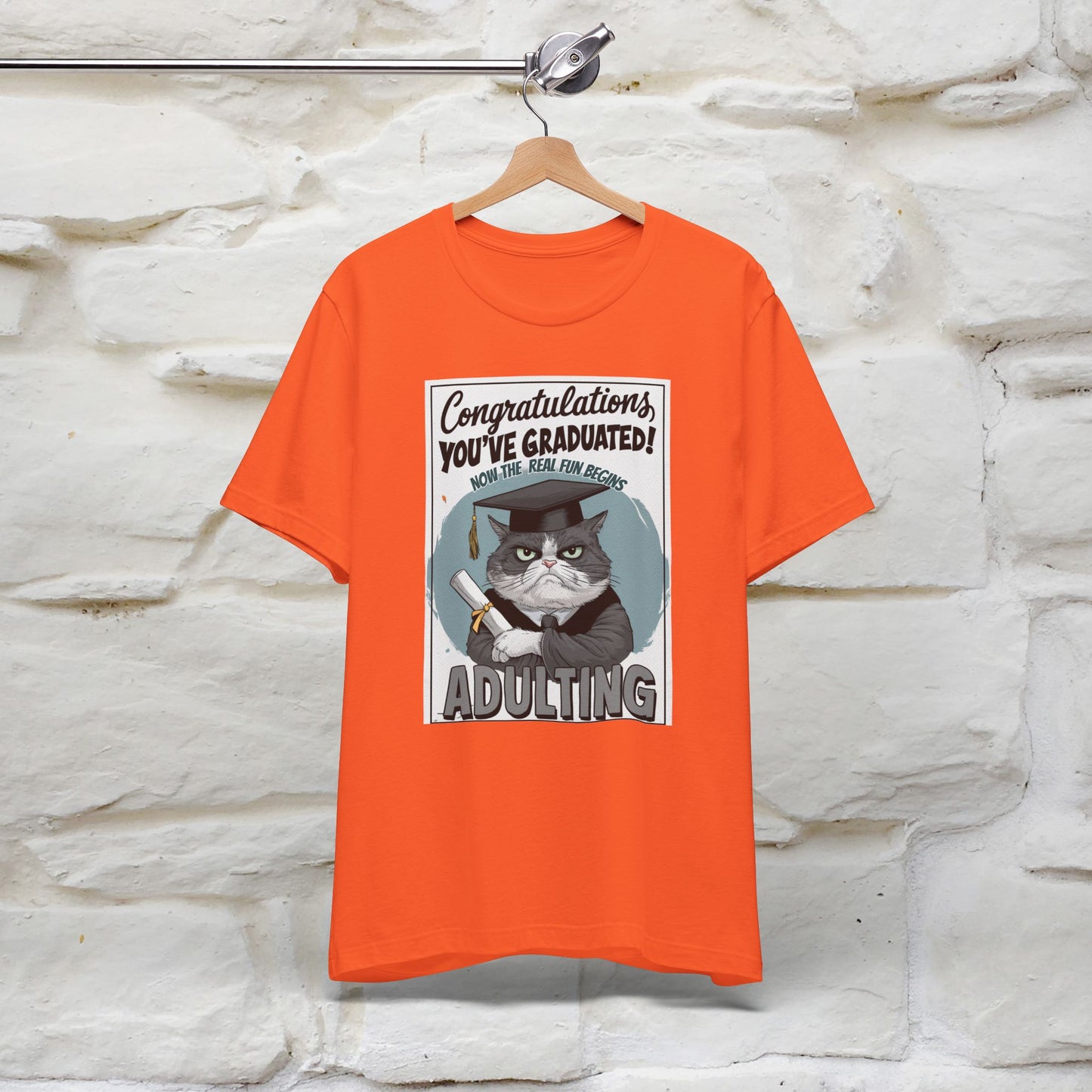 "Congratulations, You've Graduated! Now the Real Fun Begins - Adulting" Funny Cat Graduation T-Shirt for Men & Women | 100% Cotton* | Graduation T-Shirts