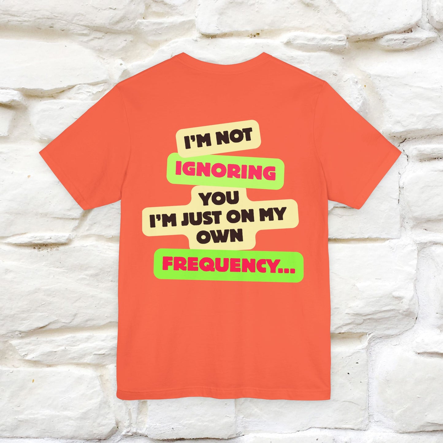 "I'm Not Ignoring You. I'm Just  .. " Cat T-Shirt | Front & Back Design | Nunu&Miao Studio