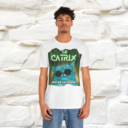 The Catrix: What Will You Choose? Cat T-Shirt for Men & Women | 100% Cotton* Matrix-Inspired Tee