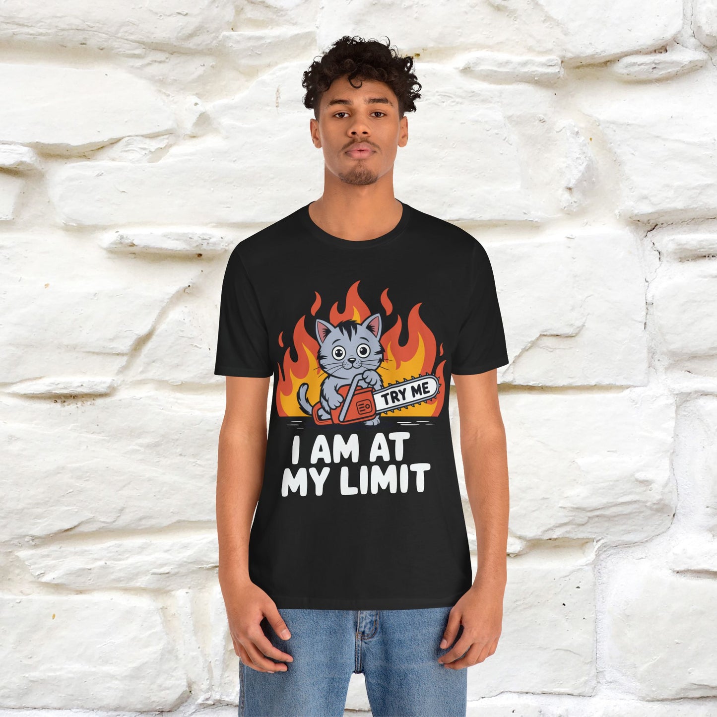 "I am At My Limit" |Funny T-Shirt | Nunu&Miao Studio