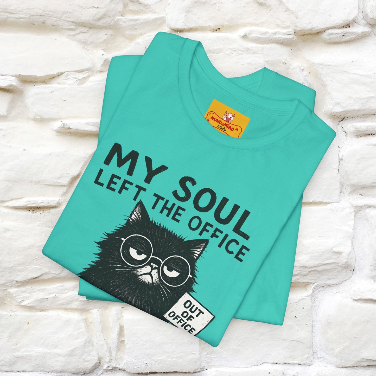 "My Soul Left The Office..." |Funny Cat T-Shirt | Nunu&Miao Studio