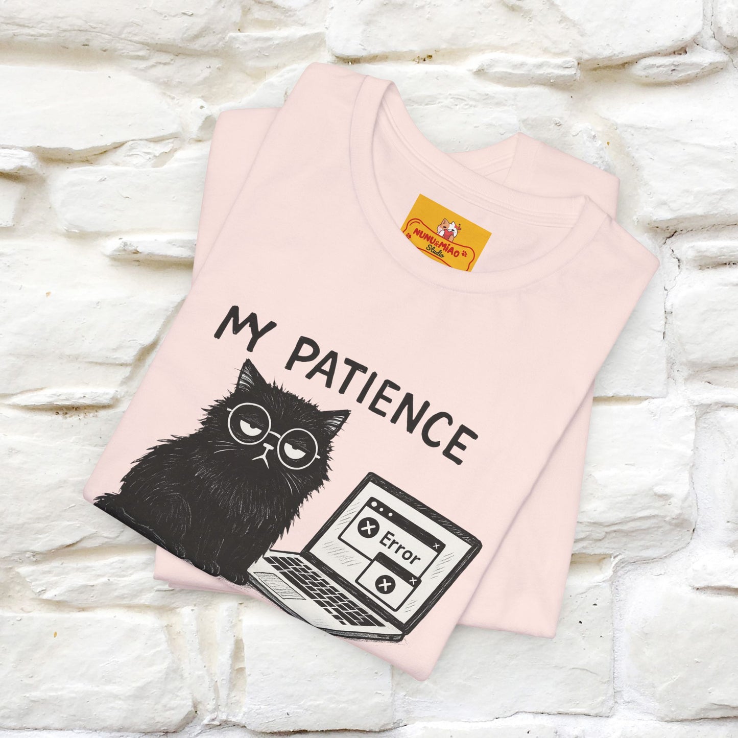"My Patience Has Left The Chat" |Cat T-Shirt | Nunu&Miao Studio