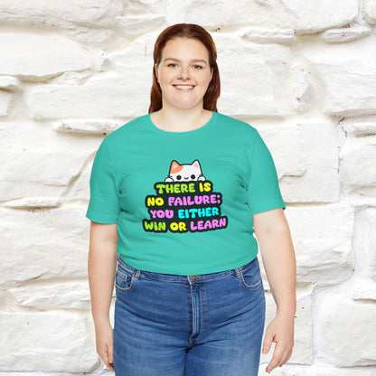 "There Is No Failure: You Either Win Or Learn" T-Shirt  | Nunu&Miao Studio - Nunu&Miao Studio