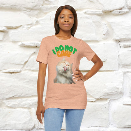 ''I Do Not Care''  Cat T-shirt for Men and Women  100% Cotton*