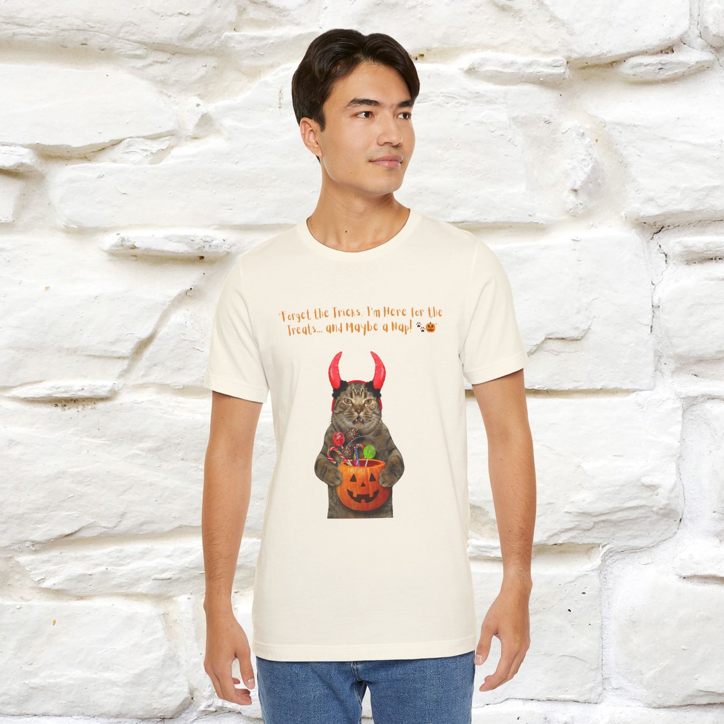 ''Forget The Tricks I am Here For The Treats ...And Maybe A Nap!'' Cat T-shirt for Men and Women  100% Cotton*