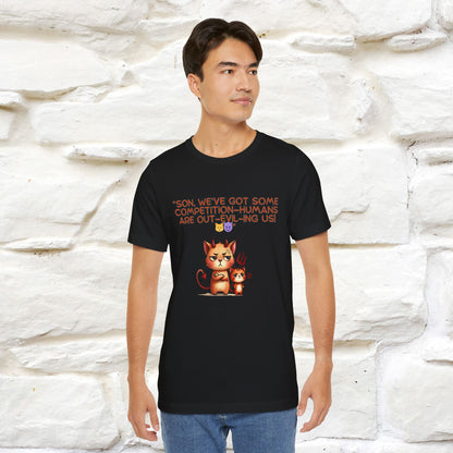 "Humans Are Out-Evil-Ing Us." Cat  T-shirt |Nunu&Miao Studio
