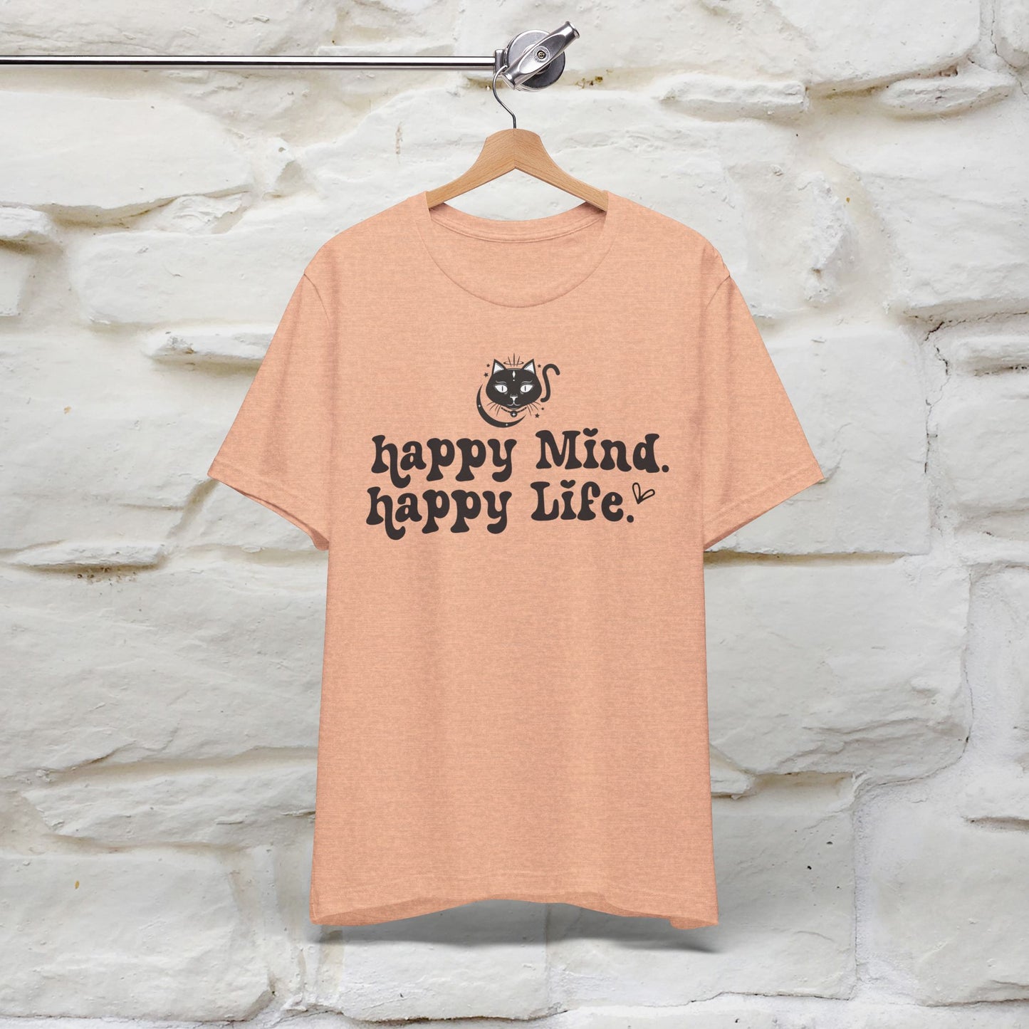 "Happy Mind, Happy Life" T-Shirt for Men & Women | 100% Cotton*