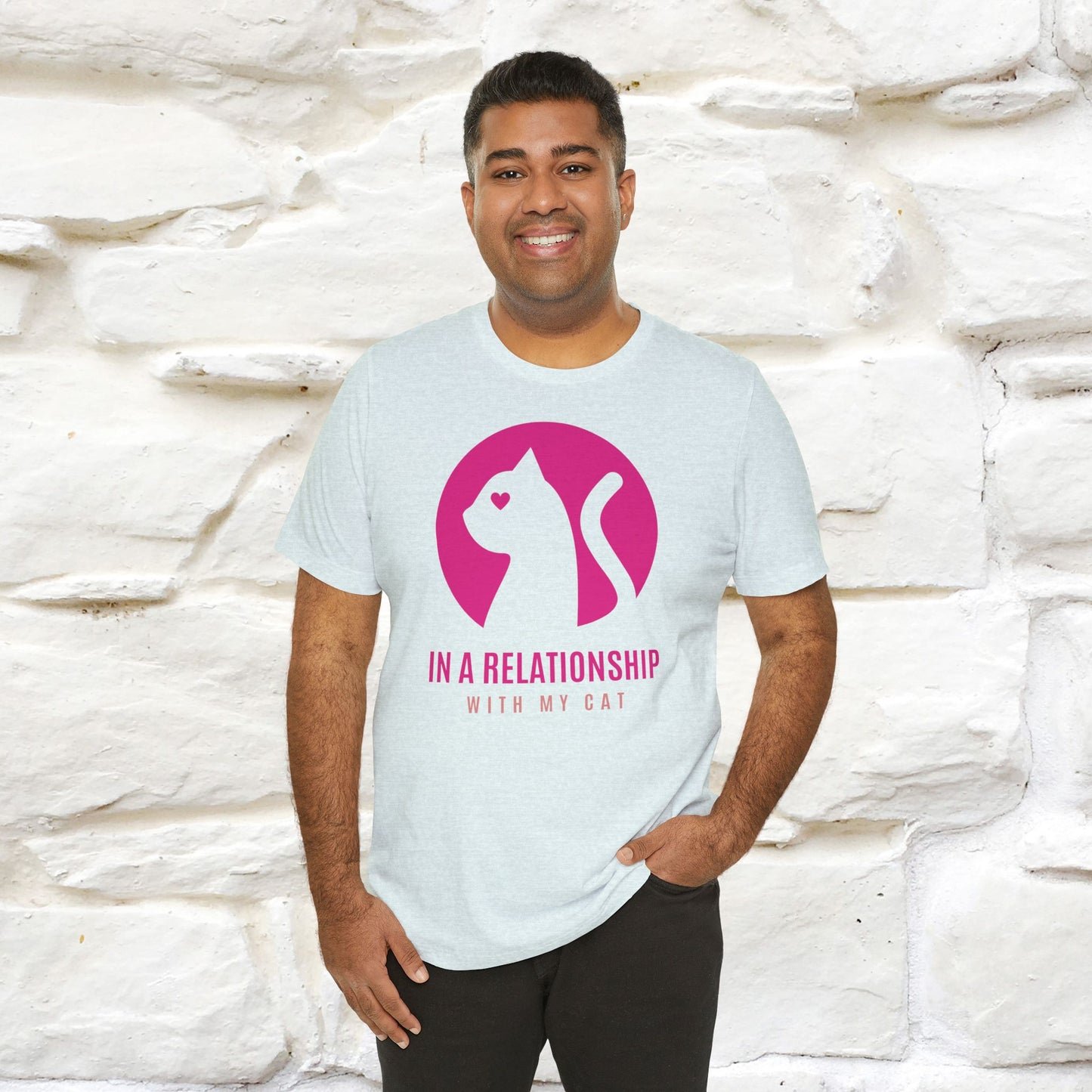 "In A Relationship With My Cat" Funny Cat T-Shirt | 100% Cotton* | Cat Lover Apparel for Men & Women