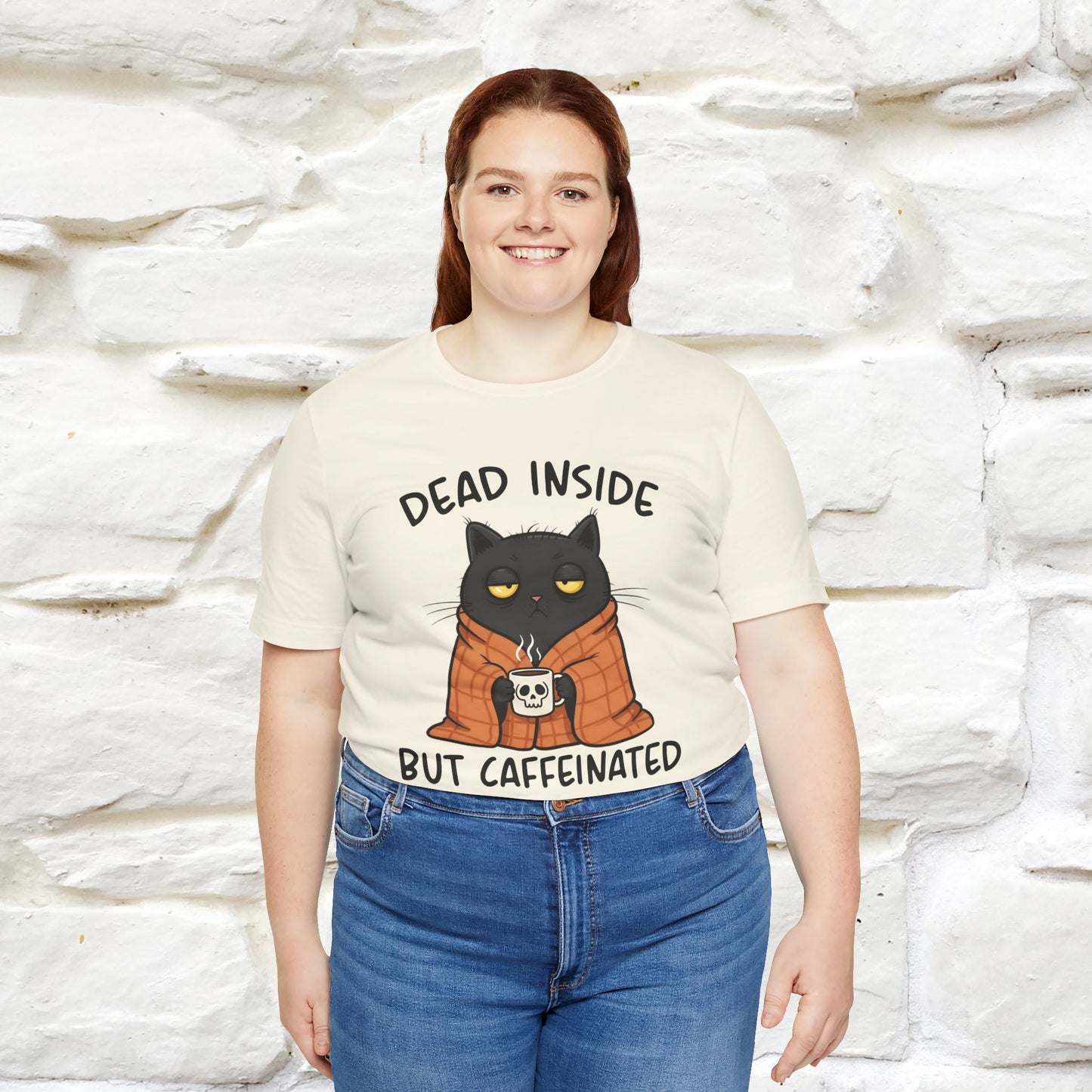 "Dead Inside But Caffeinated" |Funny T-Shirt | Nunu&Miao Studio
