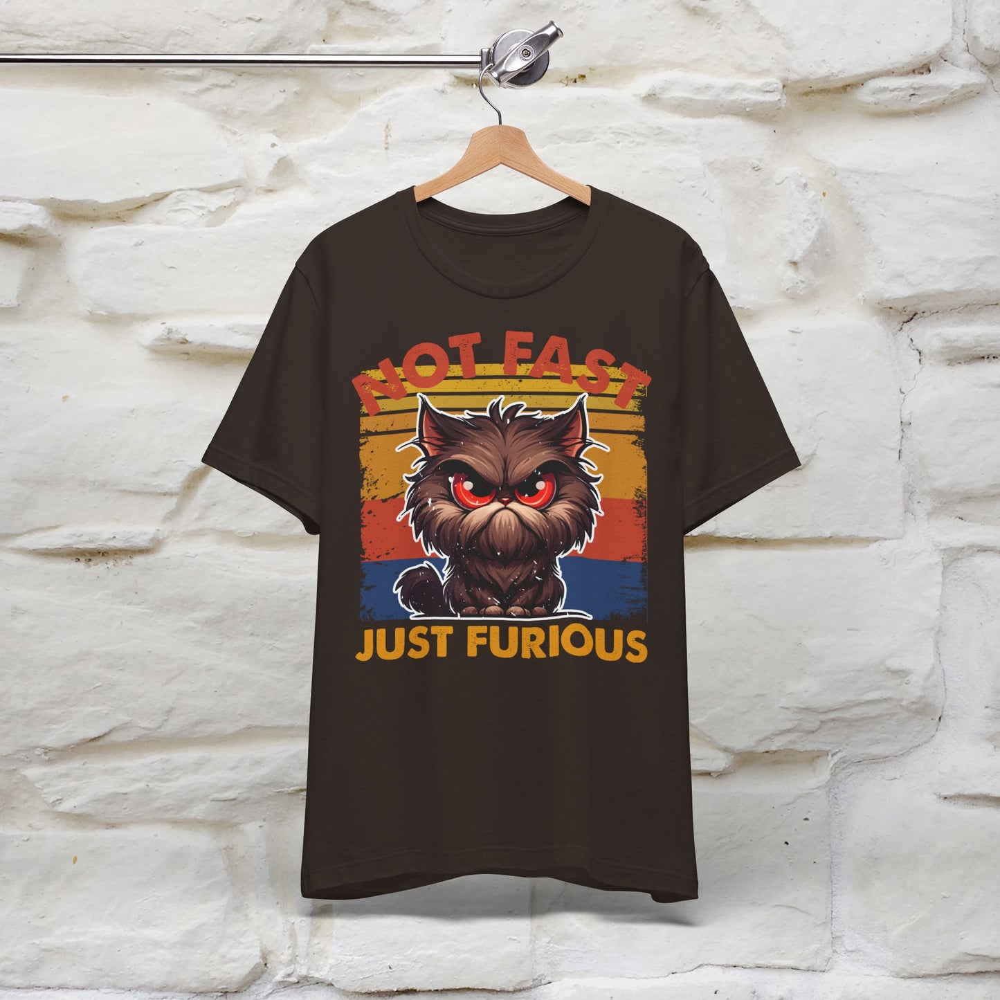 Not Fast, Just Furious T-Shirt for Men & Women | 100% Cotton*