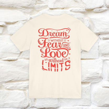 "Dream Without Fear And Love Without Limits'' Cat T-Shirt | Front & Back Design | Nunu&Miao Studio
