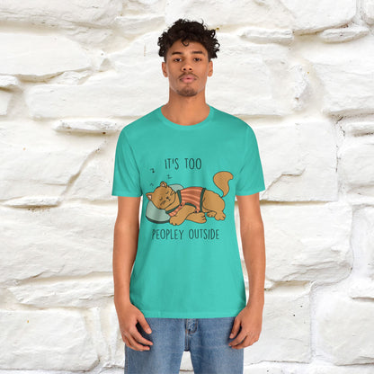 ''It’s Too Peopley Outside'' | Funny Cat T-Shirt | Nunu&Miao Studio