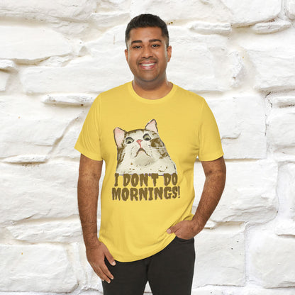 ''I Don't Do Mornings''  Cat T-shirt | Cat T-Shirt | Nunu&Miao Studio