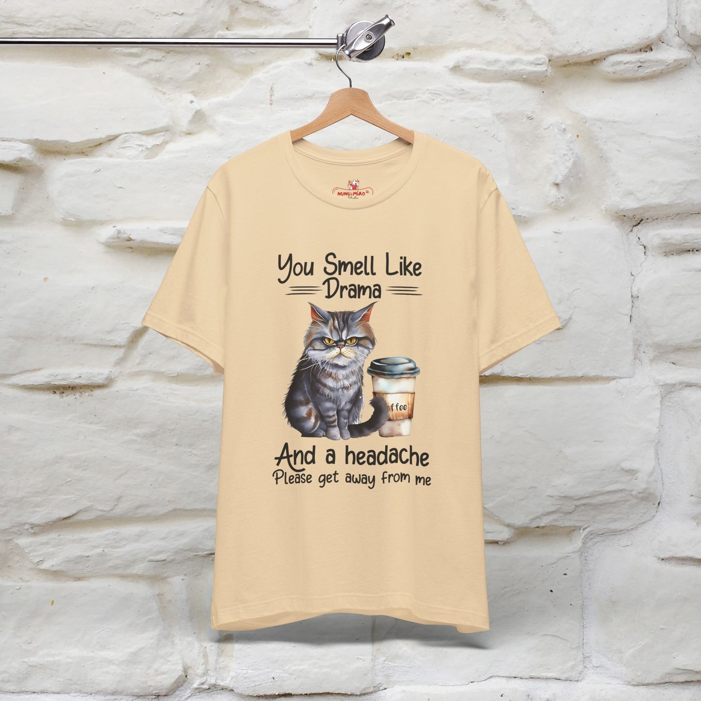 You Smell Like Drama and a Headache" Cat T-Shirt for Men & Women | 100% Cotton*