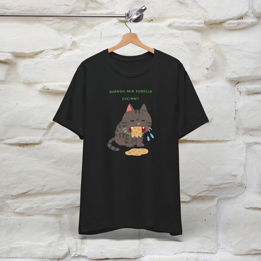 "Quando Mia Sorella Cucina" Funny Cat T-shirt for Men & Women | 100% Cotton* 🐾 | Hilarious Sibling Cat Tee