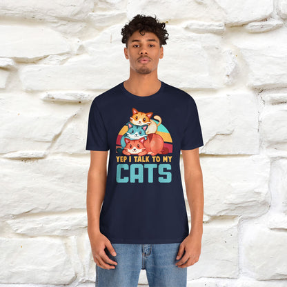 ''Yep, I Talk To My Cats'' Cute Cat T-Shirt for Men & Women | 100% Cotton* 🐾