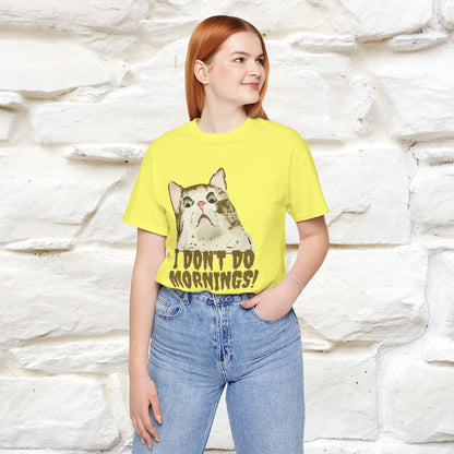 ''I Don't Do Mornings''  Cat T-shirt | Cat T-Shirt | Nunu&Miao Studio