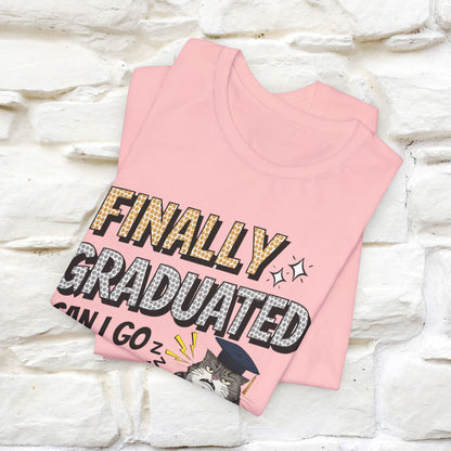 "Finally Graduated, Can I Go Back to Bed Now?" Funny Cat Graduation T-Shirt for Men & Women | 100% Cotton* | Graduation T-Shirts