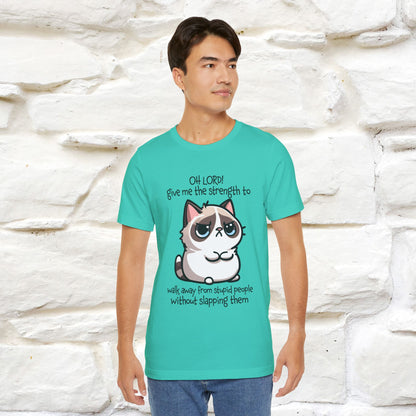 ''Oh Lord! Give Me Strength to ...'' Cat T-Shirt |  | Nunu&Miao Studio