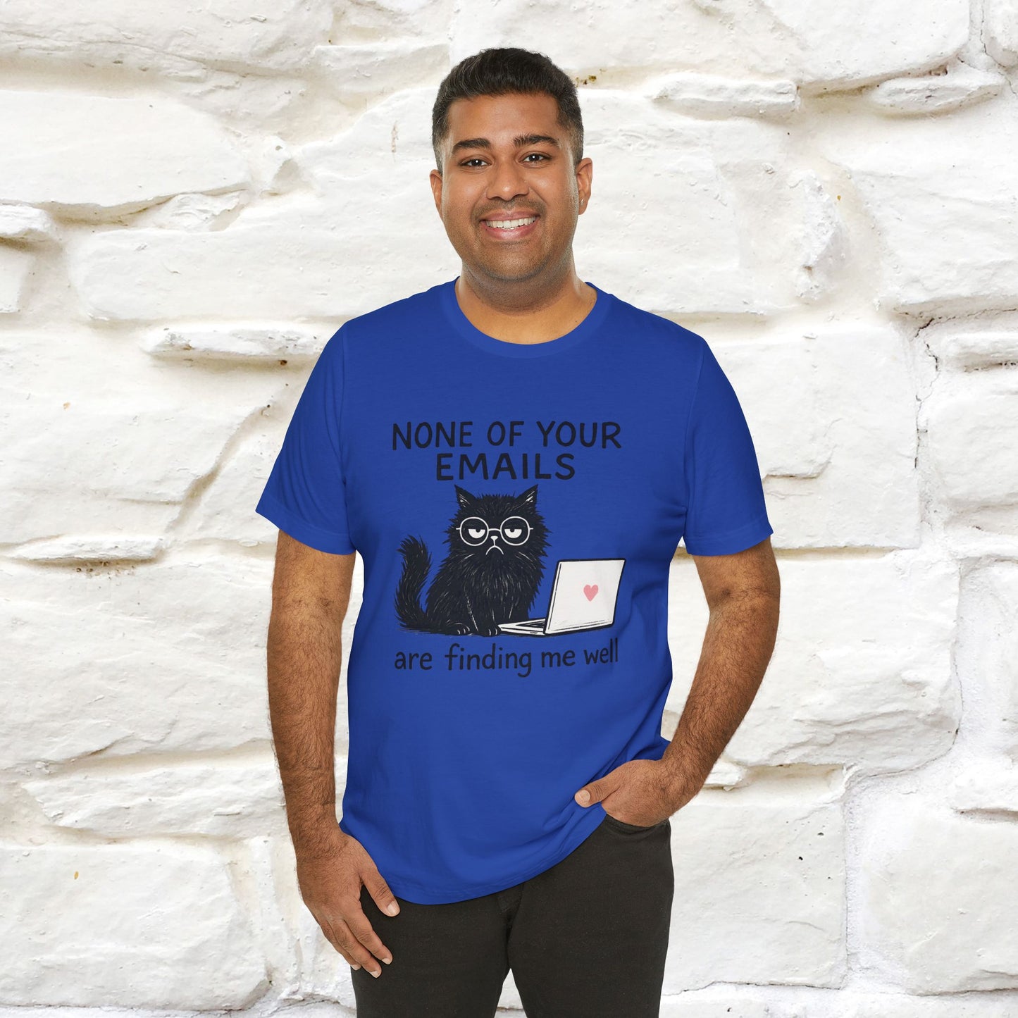 "None Of Your Emails Are Finding Me Well'' |Cat T-Shirt | Nunu&Miao Studio