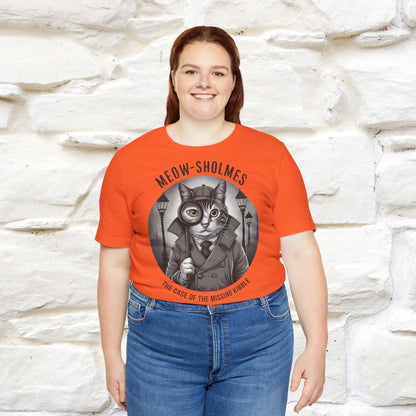 Meow-Sholmes: The Case of the Missing Kibble T-Shirt | Detective Cat Tee for Men & Women | 100% Cotton*