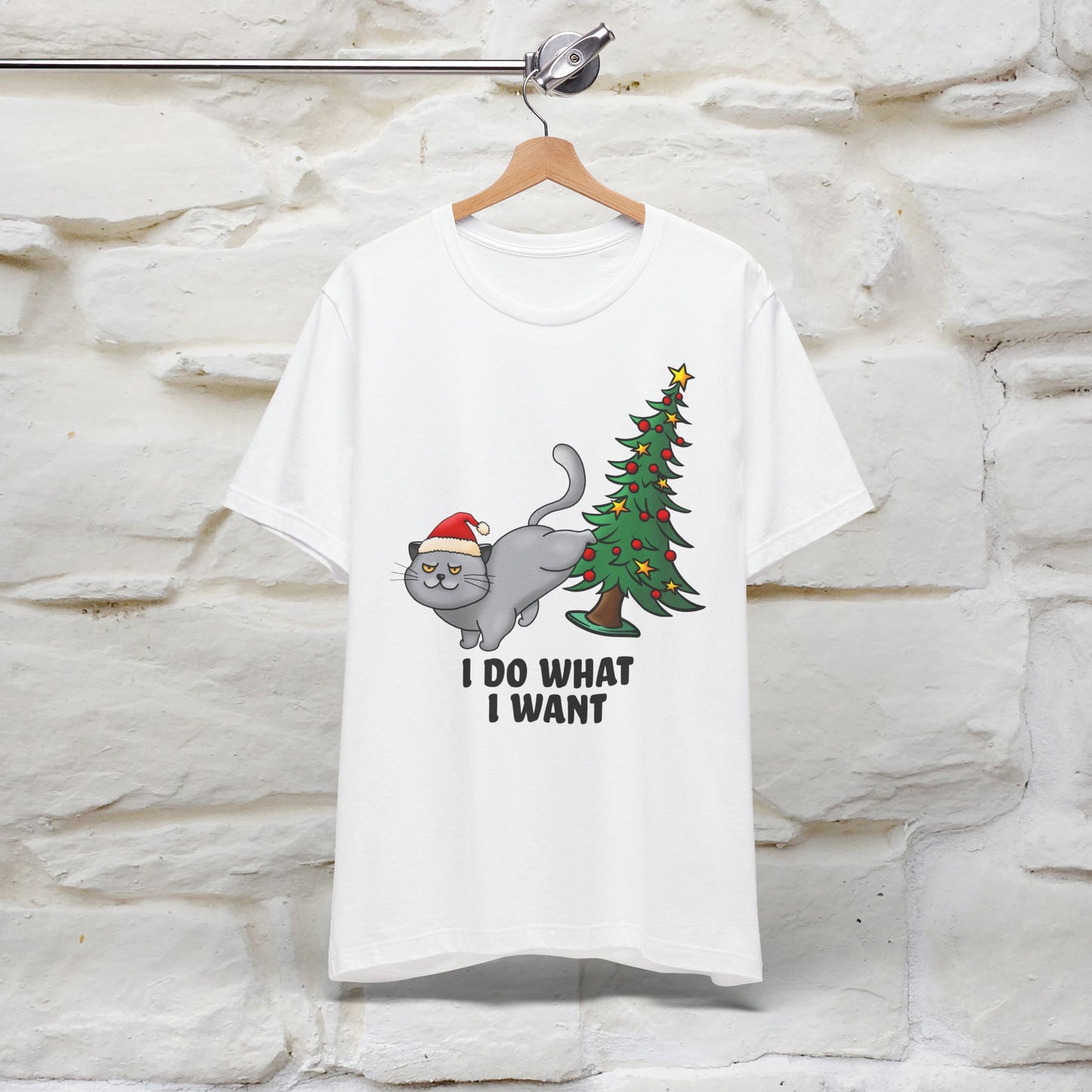 I Do What I Want | Cattitude Cat Christmas Shirt for Men & Women | 100% Cotton*