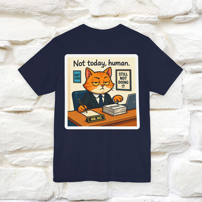 ''Not Today, Human''|  Sarcastic Cat T-Shirt | Front & Back Design | Nunu&Miao Studio