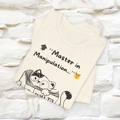 ''Master In Manipulation. How To Train Your Human ''  Cat T-shirt for Men and Women  100% Cotton*