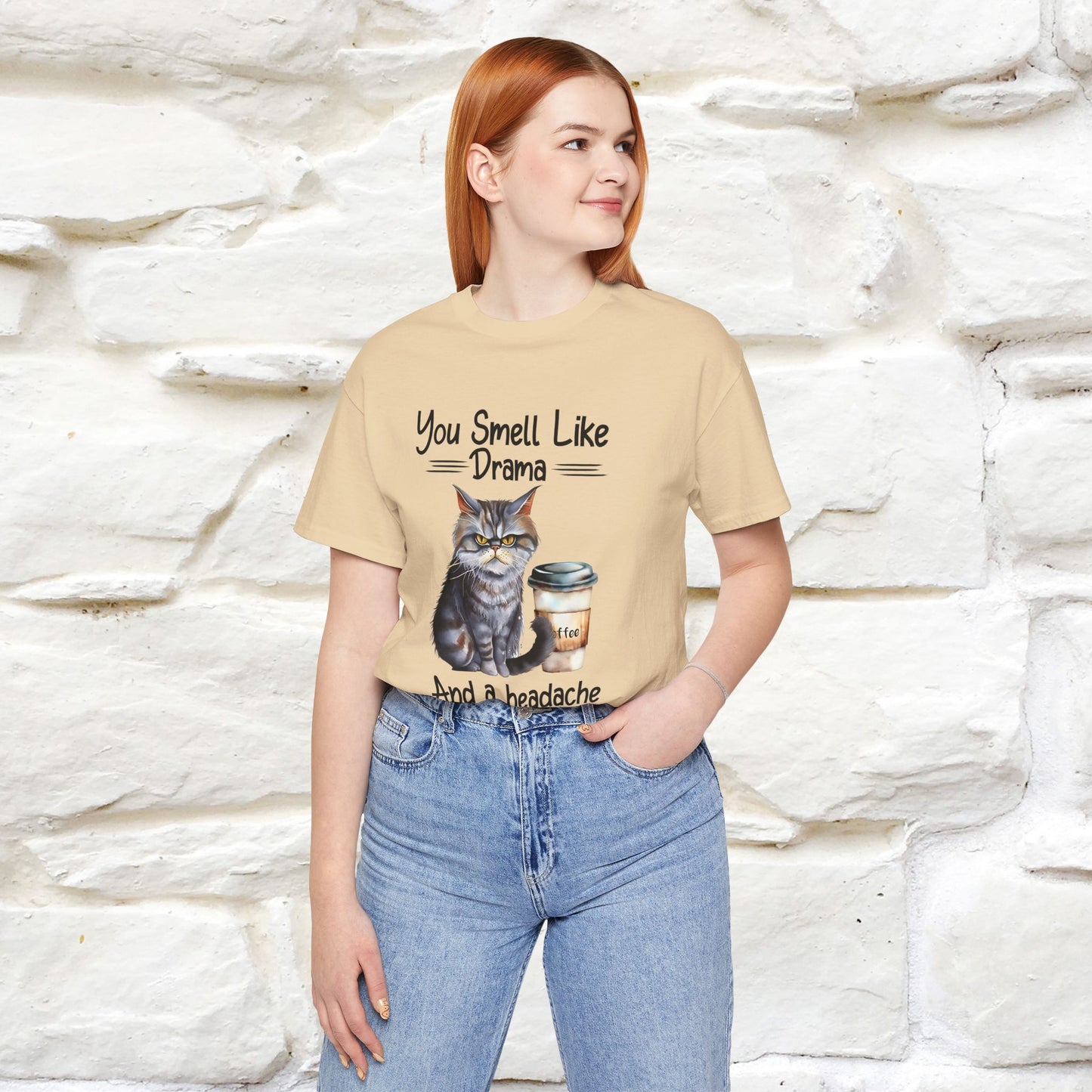 You Smell Like Drama and a Headache" Cat T-Shirt for Men & Women | 100% Cotton*