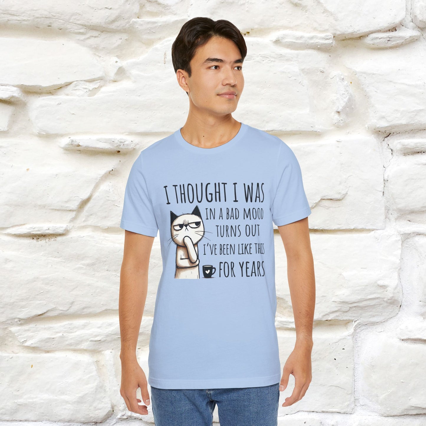 "I Thought I was In A Bad Mood.. " Cat  T-shirt |Nunu&Miao Studio